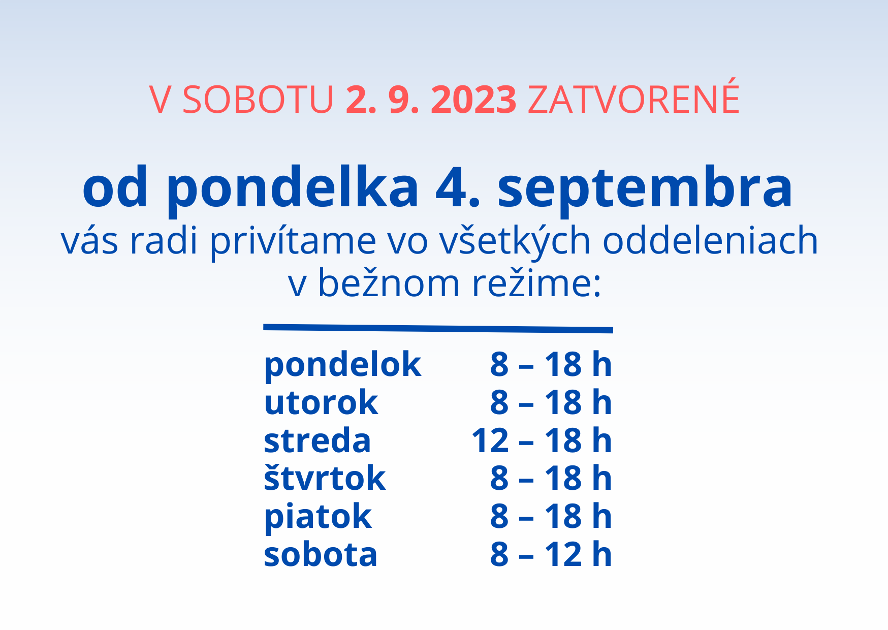 Od 4. septembra 2023 prechádzame na bežný režim